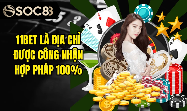 11bet - Giới Thiệu Nền Tảng Chơi Cá Cược Đẳng Cấp 2024 4 11bet là địa chỉ được công nhận hợp pháp 100%